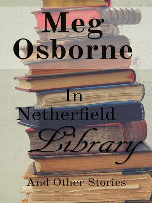 cover image of In Netherfield Library and Other Stories